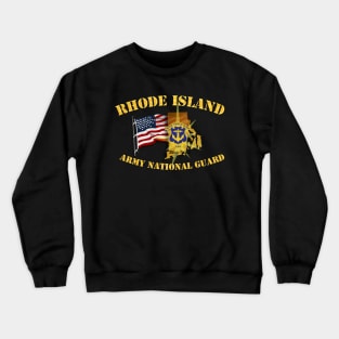 Rhode Island - ARNG w Flag Crewneck Sweatshirt